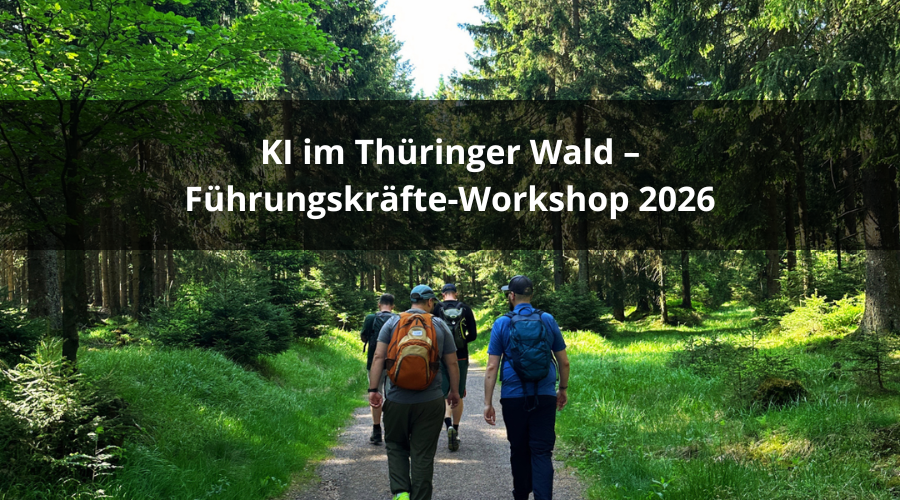 KI im Thüringer Wald – Führungskräfte-Workshop 2026